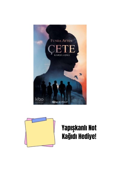 Çete: Karşılaşma + Yapışkanlı Not Kağıdı