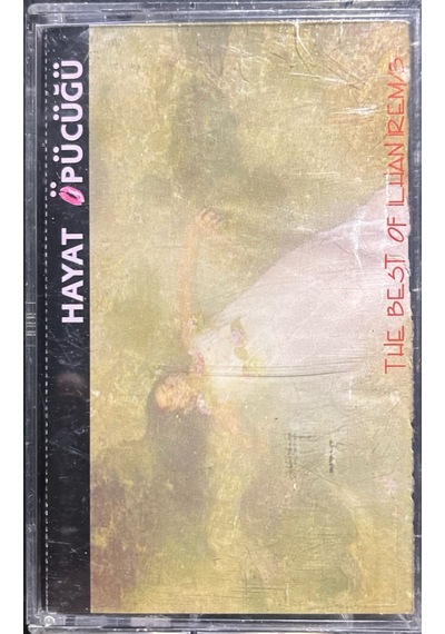 Plak Değildir Kaset Tir Kaset The Best Of İlhan İrem 3 Hayat Öp