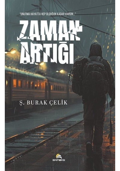 Zaman Artığı / Ş. Burak Çelik