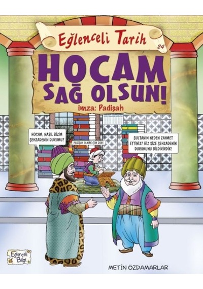 Eğlenceli Tarih - Hocam Sağolsun İmza Padişah - Rxlu-588735