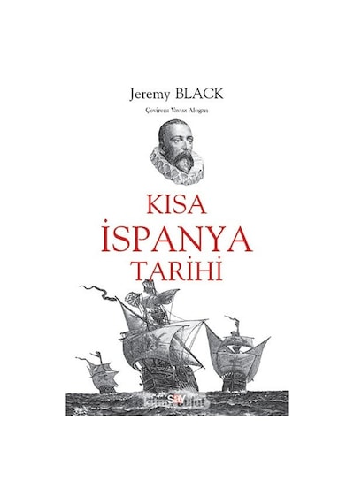 Kısa Ispanya Tarihi Jeremy Black Say Yayinlari 9786050208108
