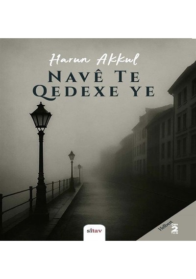 Navê Te Qedexe Ye / Harun Akkul
