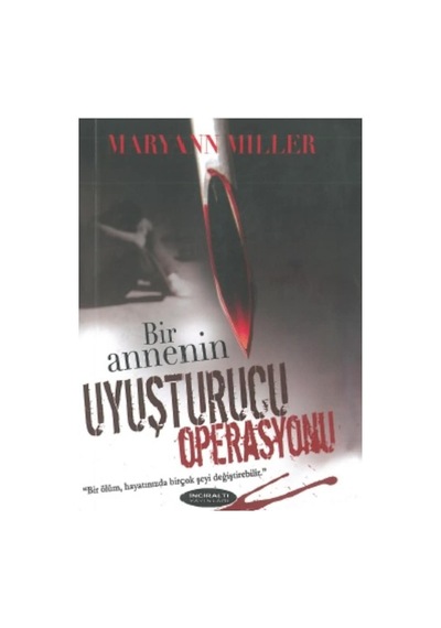 Bir Annenin Uyuşturucu Operasyonu Maryann Miller