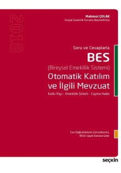 BES Otomatik Katılım ve İlgili Mevzuat - Mahmut Çolak - Seçkin Yayıncılık
