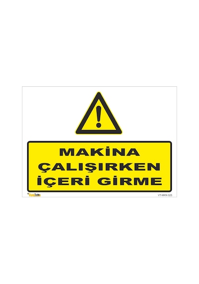 Makine Çalışırken Içeri Girme - Isg Levhası 50 X 70 Cm Dekota 3 Mm
