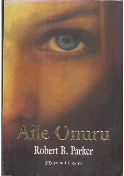 Aile Onuru - Robert B. Parker
