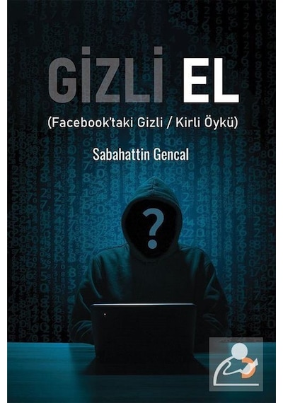 Gizli El / Sabahattin Gencal