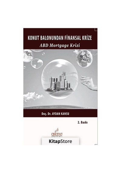 ABD Mortgage Krizi - Aydan Kansu - Astana Yayınları