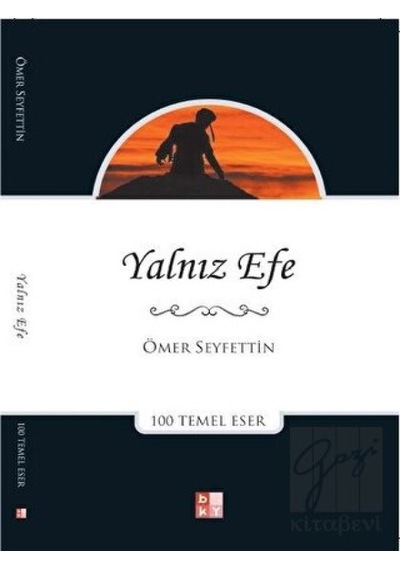 Yalnız Efe - Ömer Seyfettin - Babıali Kültür