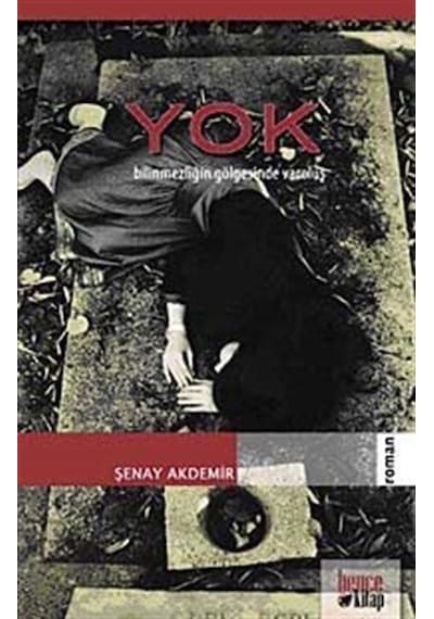 Yok - Şenay Akdemir - Bence Kitap