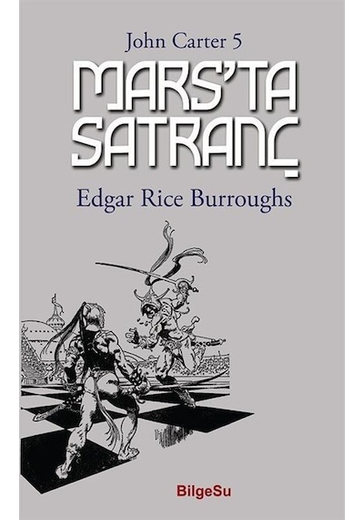 Mars'ta Satranç / John Carter 5 / Edgar Rice Burroughs