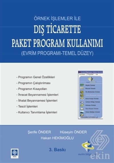 Örnek İşlemler ile Dış Ticarette Paket Program Kullanımı - Hüseyin Önder -  Şerife Önder - Ekin Basım Yayın