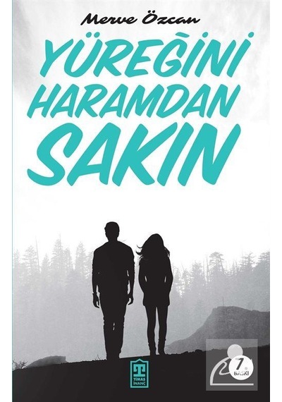 Yüreğini Haramdan Sakın / Merve Özcan