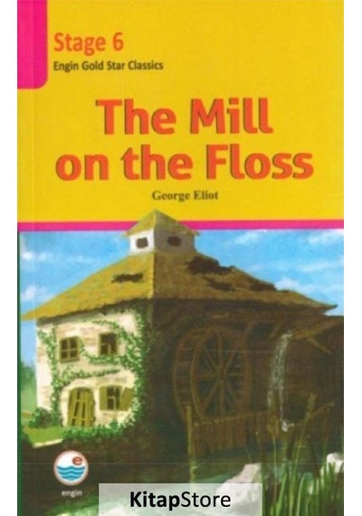 The Mill On The Floss - Stage 6 - George Eliot