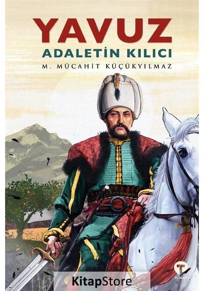 Kitapstore Yavuz: Adaletin Kılıcı / M. Mücahit Küçükyılmaz
