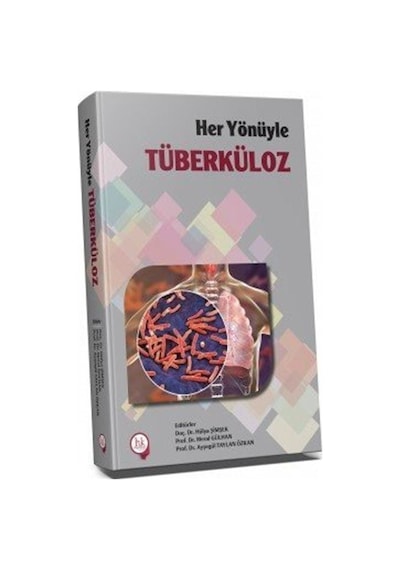Her Yönüyle Tüberküloz / Hülya Şimşek