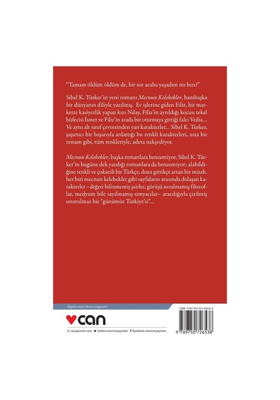Mecnun Kelebekler - Sibel K. Türker - Can Yayınları