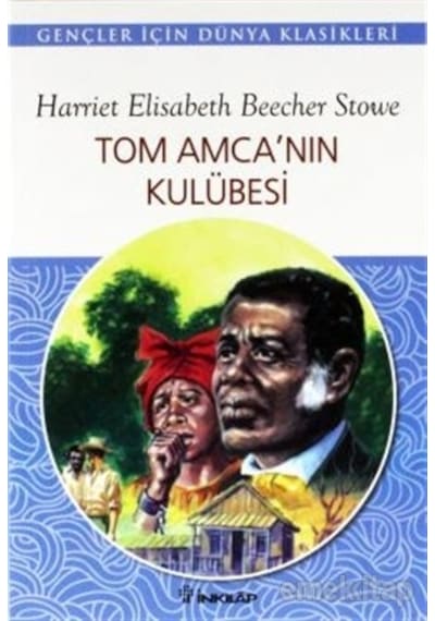 Tom Amcanın Kulübesi - Gençler İçin