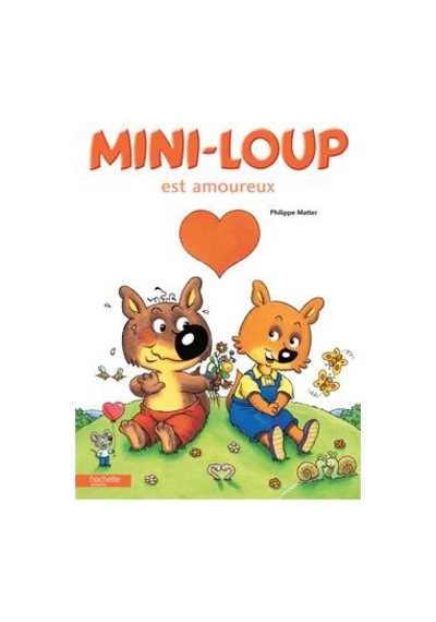 Mini-Loup est amoureux 9782012241541