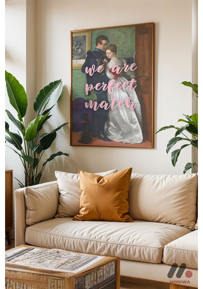 We Are Perfect Match Klasik, Ahşap Çerçeveli Duvar Tablosu - Motivasyon Hediyesi