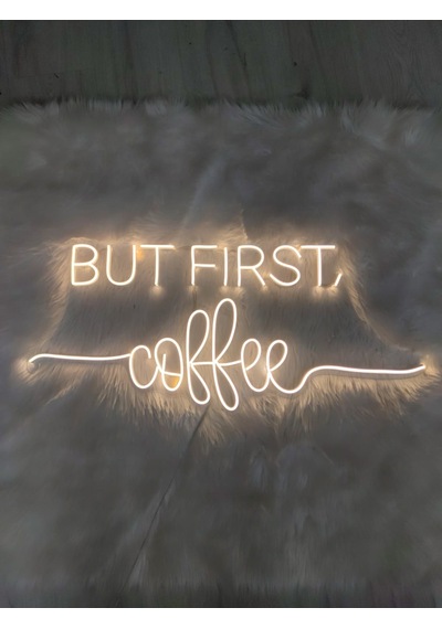 But First Coffe Neon Tabela 80x35