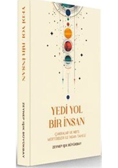 Yedi Yol Bir İnsan / Zeynep Işık Büyükbay
