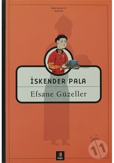 Efsane Güzeller - İskender Pala - Kapı Yayınları