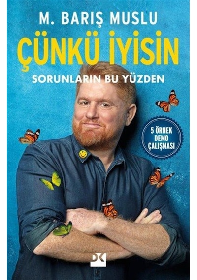Çünkü İyisin / M. Barış Muslu
