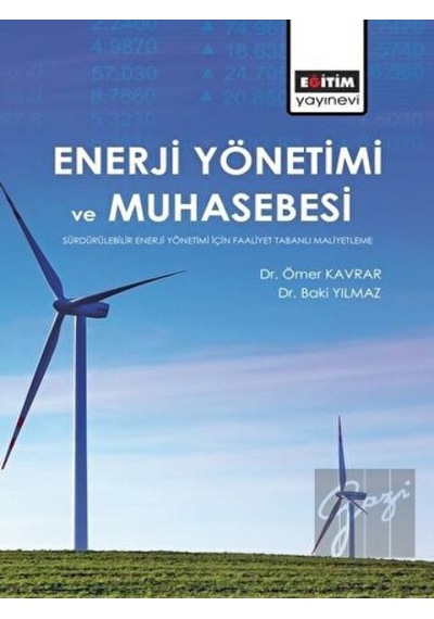 Enerji Yönetimi Ve Muhasebesi - Eğitim Yayınevi - Bilimsel Eserler