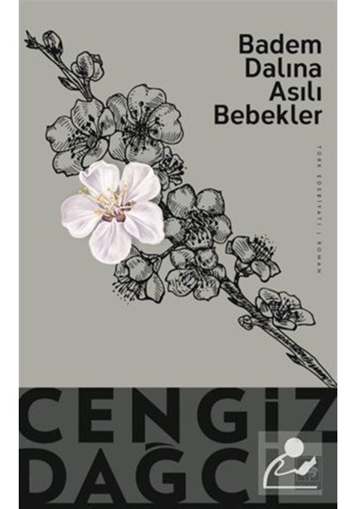 Badem Dalına Asılı Bebekler - Cengiz Dağcı - Ötüken Neşriyat