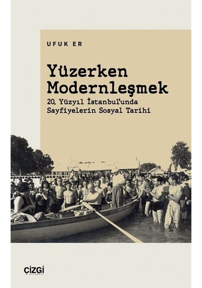 Yüzerken Modernleşmek / Ufuk Er