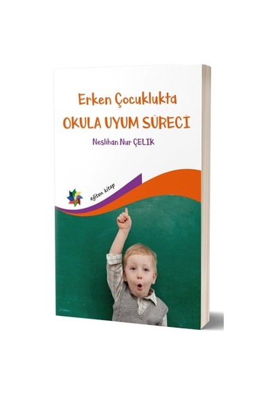 Erken Çocuklukta Okula  Uyum
