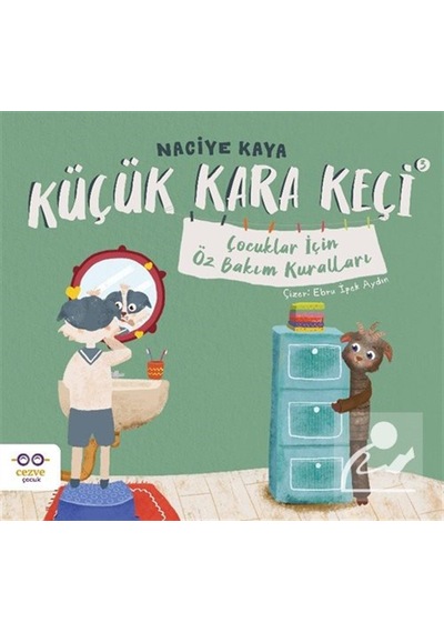 Küçük Kara Keçi 3 / Çocuklar İçin Öz Bakım Kuralları / Naciye ...