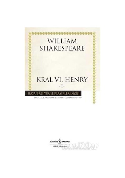 Kral 6. Henry -1- - William Shakespeare - İş Bankası Kültür Yayınları