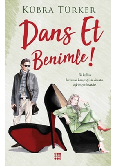 Dans Et Benimle! - Kübra Türker - Dokuz Yayınları