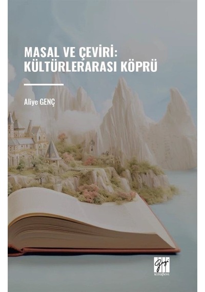 Masal Ve Çeviri : Kültürlerarası Köprü / Aliye Genç