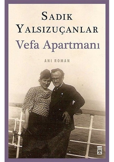Vefa Apartmanı - Sadık Yalsızuçanlar - Timaş Yayınları