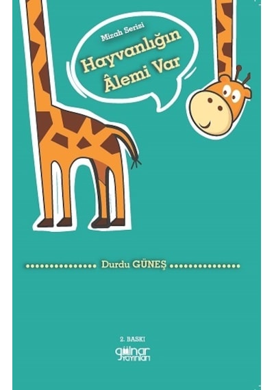 Hayvanlığın Alemi Var - Durdu Güneş - Gülnar Yayınları