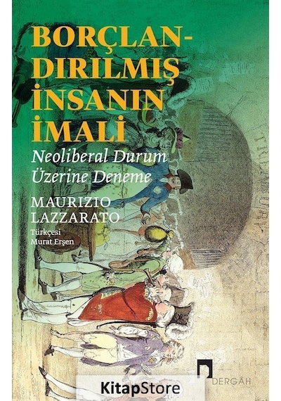 Borçlandırılmış İnsanın İmali / Maurizio Lazzarato