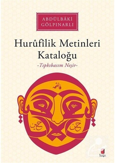 Mercankitap Hurûfîlîk Metinleri Kataloğu Tıpkıbasım Neşir / Abdülbaki Gö