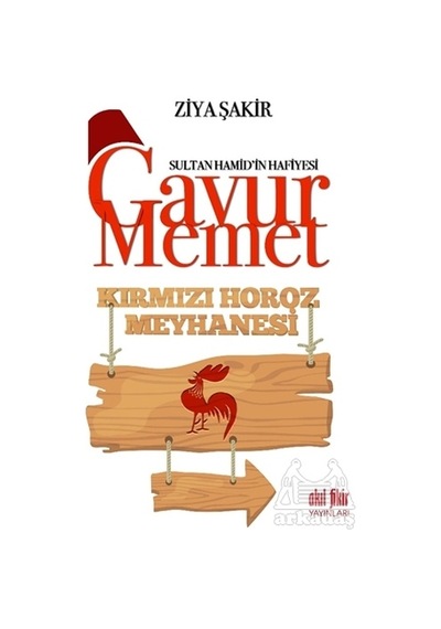 Gavur Memet Kırmızı Horoz Meyhanesi