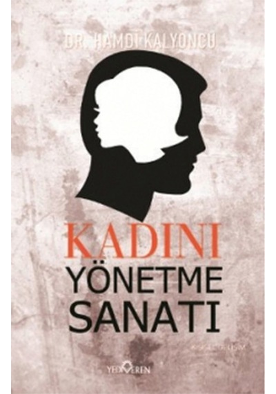 Kadını Yönetme Sanatı