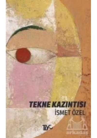 Tekne Kazıntısı - İsmet Özel - Tiyo Yayınları