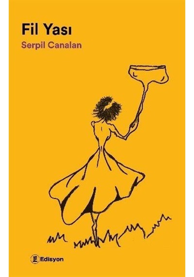Fil Yası / Serpil Canalan