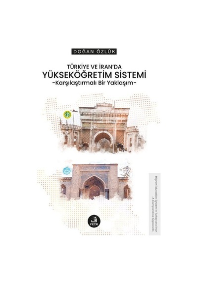 Türkiye Ve İran'da Yükseköğretim Sistemi / Doğan Özlük