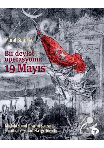 Bir Devlet Operasyonu: 19 Mayıs (Karton Kapak) / Murat Bardakçı 9786057717030