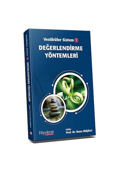Vestibüler Sistem 1 Değerlendirme Yöntemleri / Banu Müjdeci