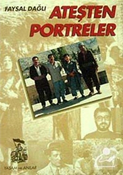 Ateşten Portreler- Belge Yayınları
