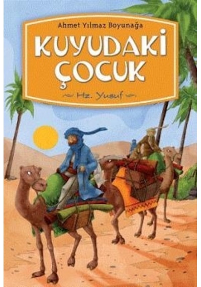 Kuyudaki Çocuk-Ahmet Yılmaz Boyunağa-Timaş