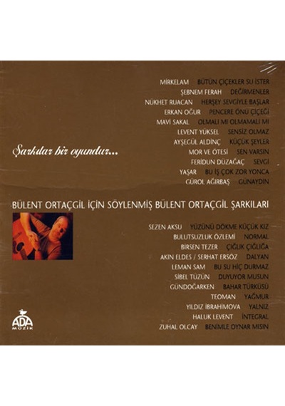 Bülent Ortaçgil - Şarkılar Bir Oyundur Cd